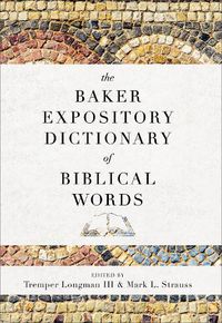 Cover image for The Baker Expository Dictionary of Biblical Words