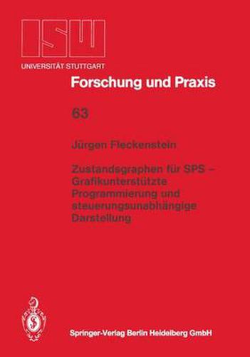 Cover image for Zustandsgraphen fur SPS - Grafikunterstutzte Programmierung und steuerungsunabhangige Darstellung