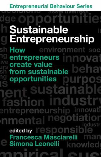 Cover image for Sustainable Entrepreneurship: How entrepreneurs create value from sustainable opportunities