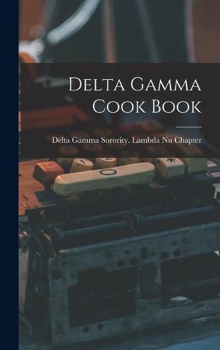 Cover image for Delta Gamma Cook Book