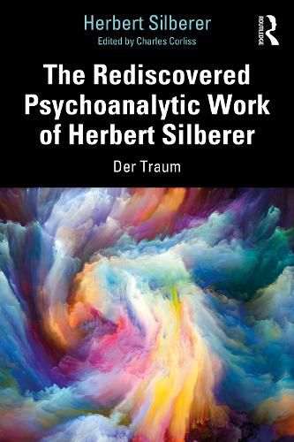 Cover image for The Rediscovered Psychoanalytic Work of Herbert Silberer: Der Traum