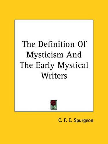 Cover image for The Definition of Mysticism and the Early Mystical Writers