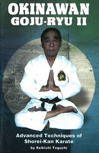 Cover image for Okinawan Goju-Ryu II: Advanced Techniques of Shorei-Kan Karate