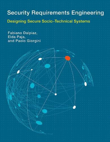 Cover image for Security Requirements Engineering: Designing Secure Socio-Technical Systems