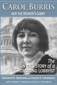 Cover image for Carol Burris and the Women's Lobby: The Untold Story of a Shoestring Lobbyist