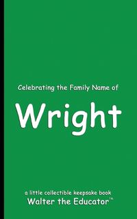 Cover image for Celebrating the Family Name of Wright