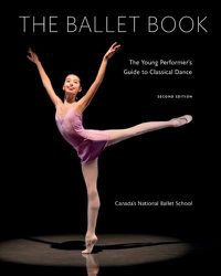 Cover image for Ballet Book: The Young Performer's Guide to Classical Dance