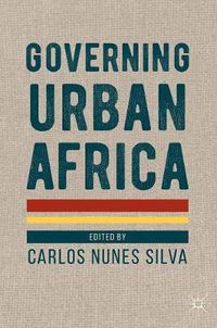 Cover image for Governing Urban Africa