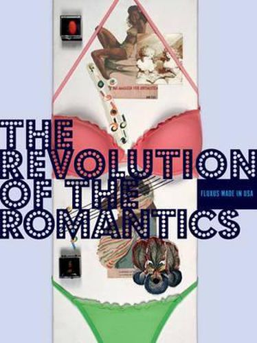 The Revolution of the Romantics: Fluxus Made in USA