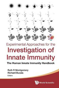 Cover image for Experimental Approaches For The Investigation Of Innate Immunity: The Human Innate Immunity Handbook
