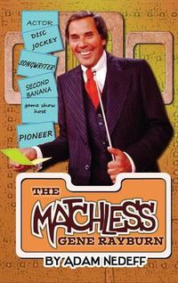 Cover image for The Matchless Gene Rayburn (Hardback)