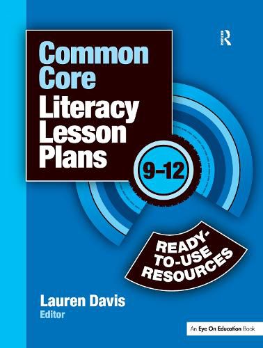 Cover image for Common Core Literacy Lesson Plans: Ready-to-Use Resources, 9-12