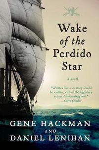 Cover image for Wake of the Perdido Star: A Novel