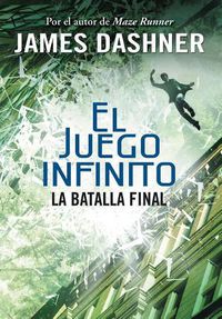 Cover image for La batalla final (El juego infinito 3) / The Game of Lives (The Mortality Doctri ne, Book Three)