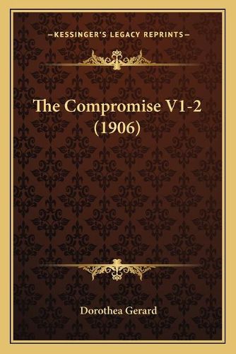 Cover image for The Compromise V1-2 (1906)