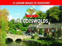 Cover image for A Boot Up The Cotswolds: 10 Leisure Walks of Discovery