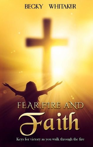 Cover image for Fear, Fire and Faith