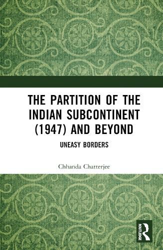 Cover image for The Partition of the Indian Subcontinent (1947) and Beyond