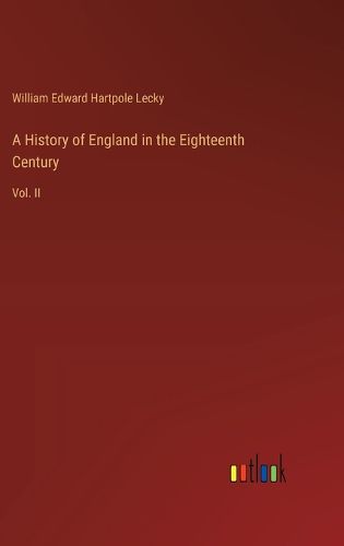 A History of England in the Eighteenth Century