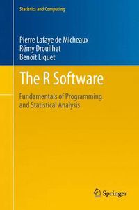 Cover image for The R Software: Fundamentals of Programming and Statistical Analysis