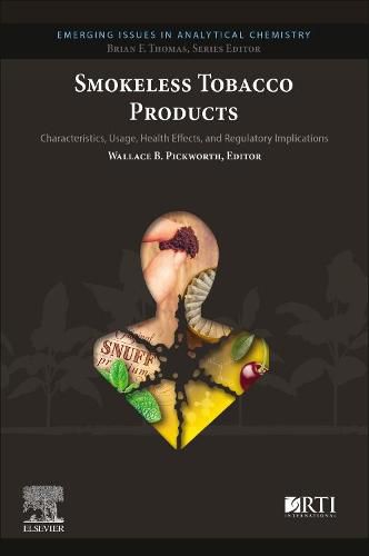 Cover image for Smokeless Tobacco Products: Characteristics, Usage, Health Effects, and Regulatory Implications