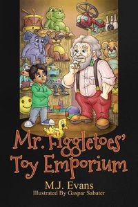 Cover image for Mr. Figgletoes' Toy Emporium