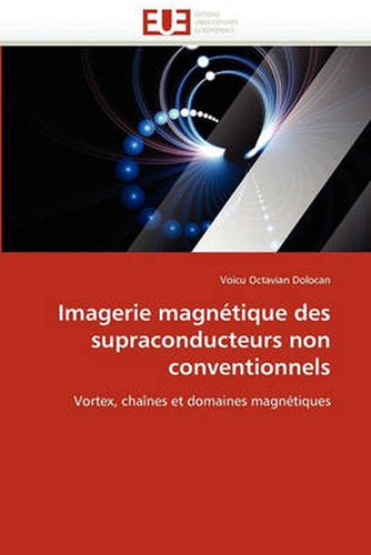 Cover image for Imagerie Magn Tique Des Supraconducteurs Non Conventionnels
