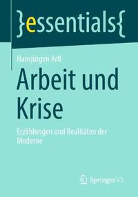 Cover image for Arbeit und Krise: Erzahlungen und Realitaten der Moderne