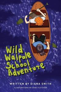 Cover image for Wild Walpole School Adventure