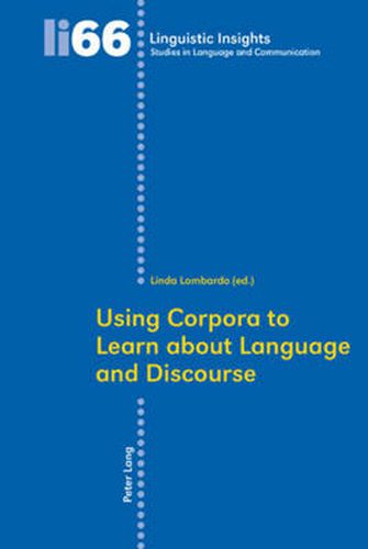 Cover image for Using Corpora to Learn about Language and Discourse