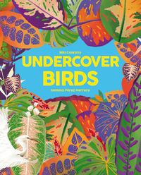 Cover image for Undercover Birds
