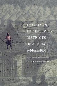 Cover image for Travels in the Interior Districts of Africa