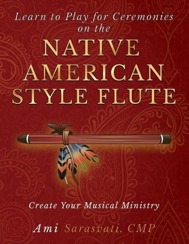 Cover image for Learn to Play for Ceremonies on the Native American Style Flute
