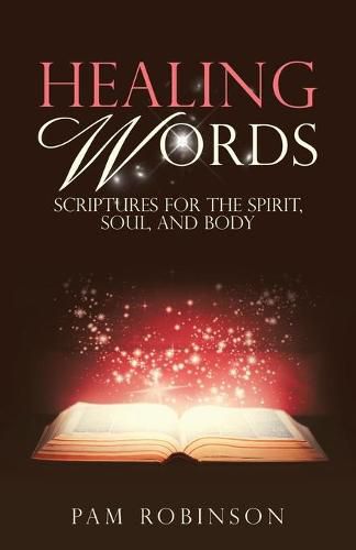 Cover image for Healing Words: Scriptures for the Spirit, Soul, and Body