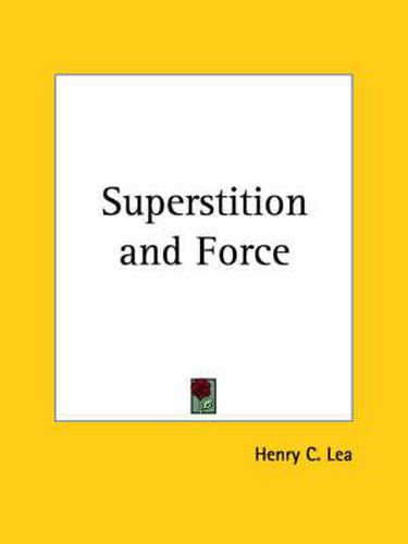 Cover image for Superstition and Force (1870)