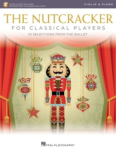 Cover image for The Nutcracker for Classical Players: Violin and Piano Book/Online Audio