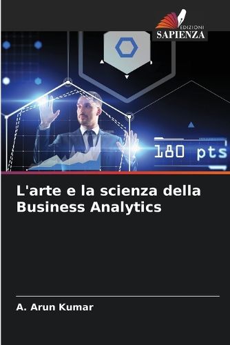Cover image for L'arte e la scienza della Business Analytics
