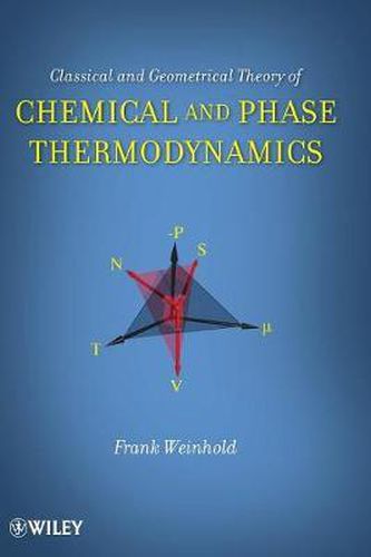 Cover image for Classical and Geometrical Theory of Chemical and Phase Thermodynamics: A Non-Calculus Based Approach