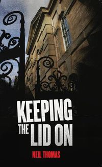 Cover image for Keeping the lid on