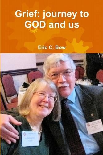 Cover image for Grief: journey to GOD and us