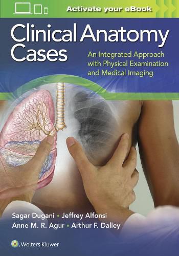 Cover image for Clinical Anatomy Cases: An Integrated Approach with Physical Examination and Medical Imaging