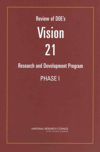 Review of DOE's Vision 21 Research and Development Program