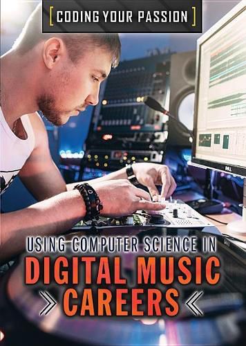 Using Computer Science in Digital Music Careers