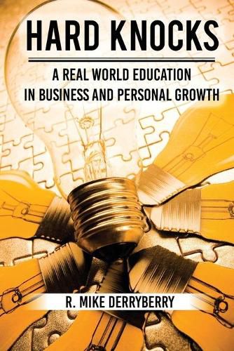 Cover image for Hard Knocks: A Real World Education in Business and Personal Growth