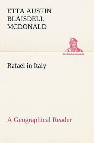 Cover image for Rafael in Italy A Geographical Reader