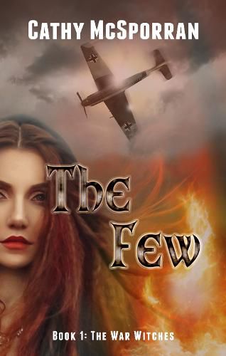 Cover image for The Few: Book 1 - The War Witches 1