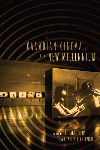 Cover image for Canadian Cinema in the New Millennium