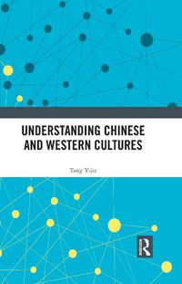 Cover image for Understanding Chinese and Western Cultures