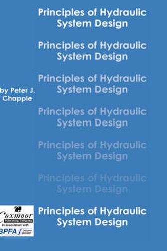 Cover image for Principles of Hydraulic System Design