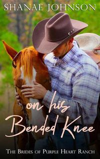 Cover image for On His Bended Knee: a Sweet Marriage of Convenience Romance